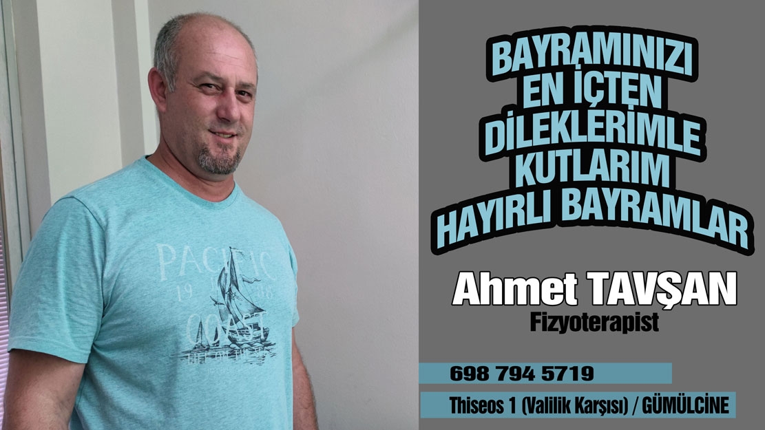 Fizyoterapist Ahmet Tavşan, bayramınızı en içten dileklerle kutlar