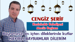 Kozlukebir Belediyesi Meclis Başkanı Cengiz Şerif'ten bayram tebriği