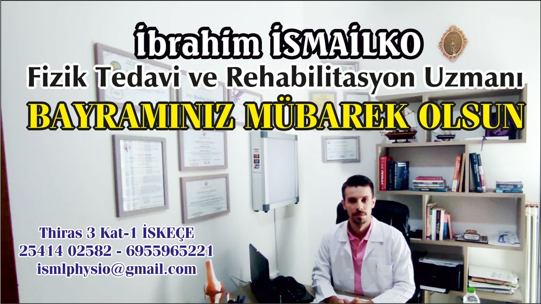 Fizik Tedavi ve Rehabilitasyon Uzmanı İbrahim İSMAİLKO'dan bayram tebriği