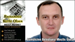 Gümülcine Belediye Meclis Üyesi İnşaat Mühendisi MESUT MEHMET hayırlı bayramlar diler