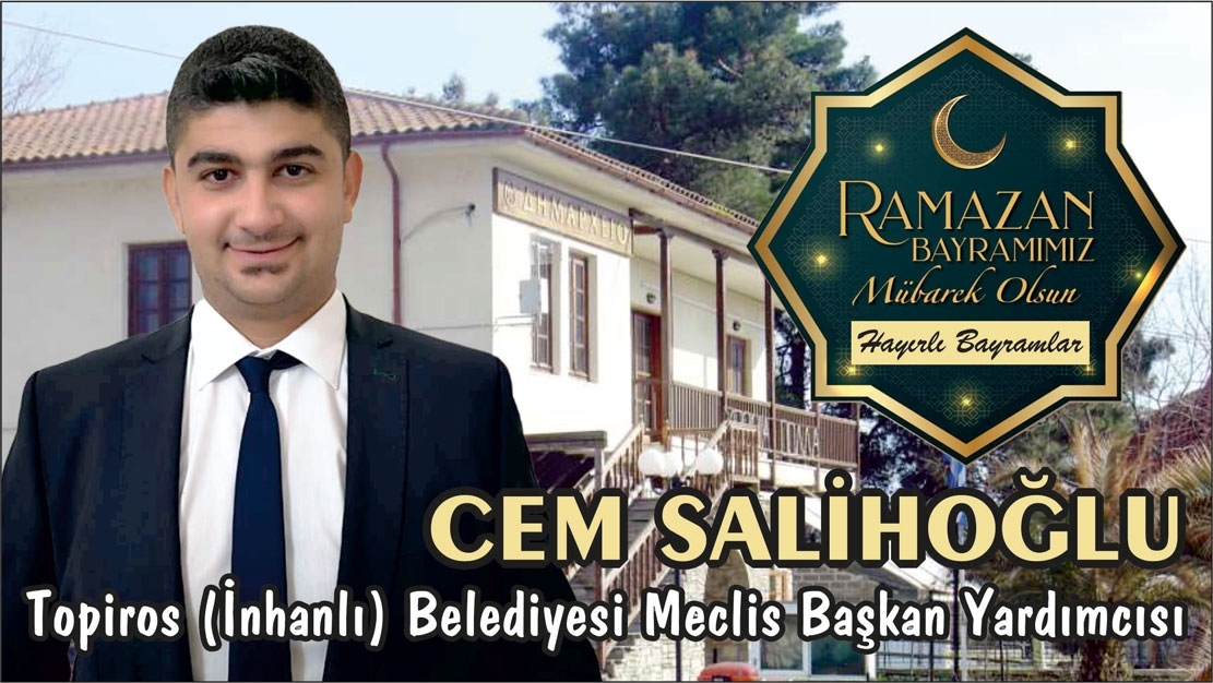 İnhanlı Belediyesi Meclis Başkan Yardımcısı CEM SALİHOĞLU hayırlı bayramlar diler