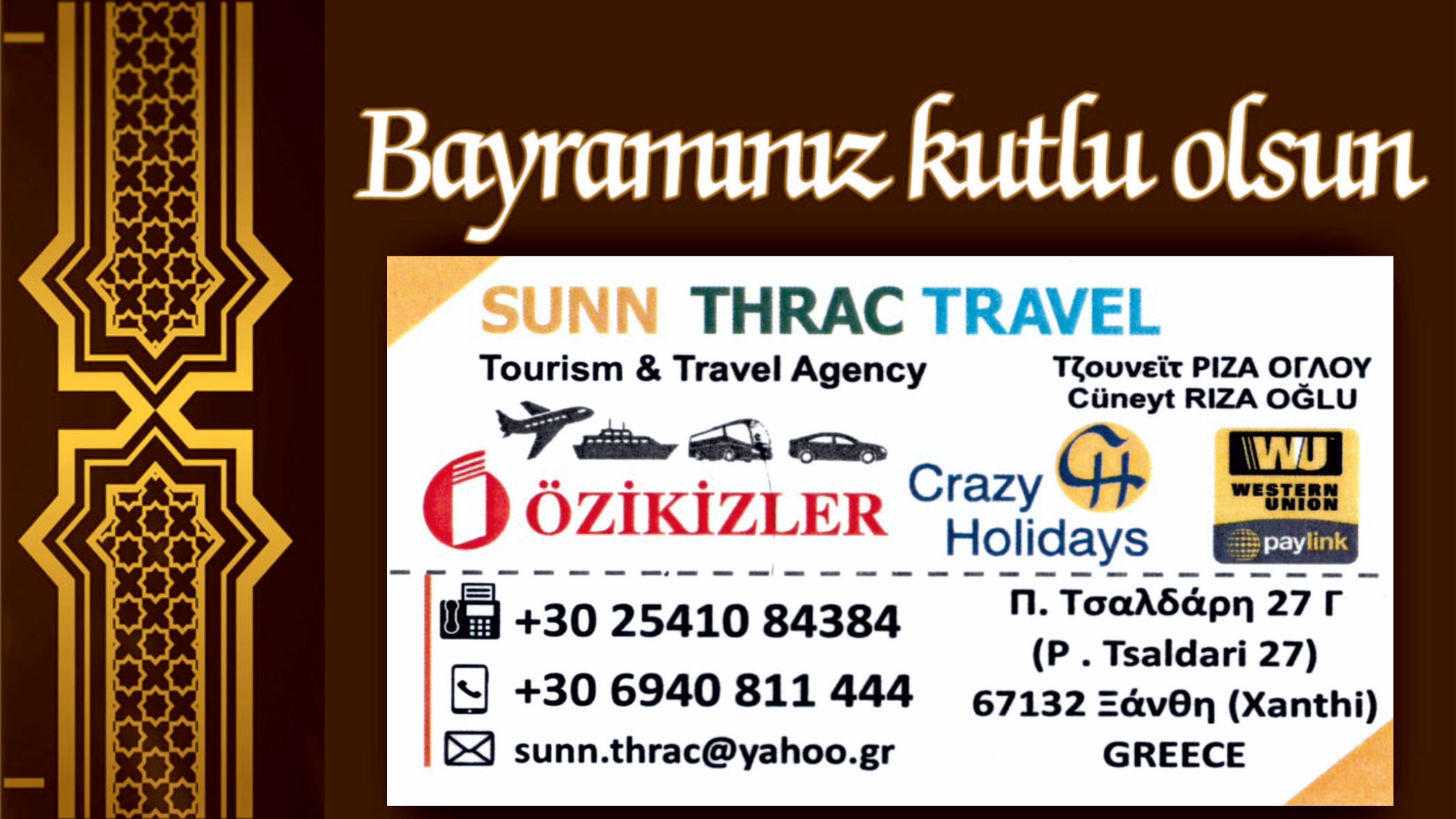 İskeçe Gümülcine sokağındaki SUNN THRAC TRAVEL hayırlı bayramlar diler