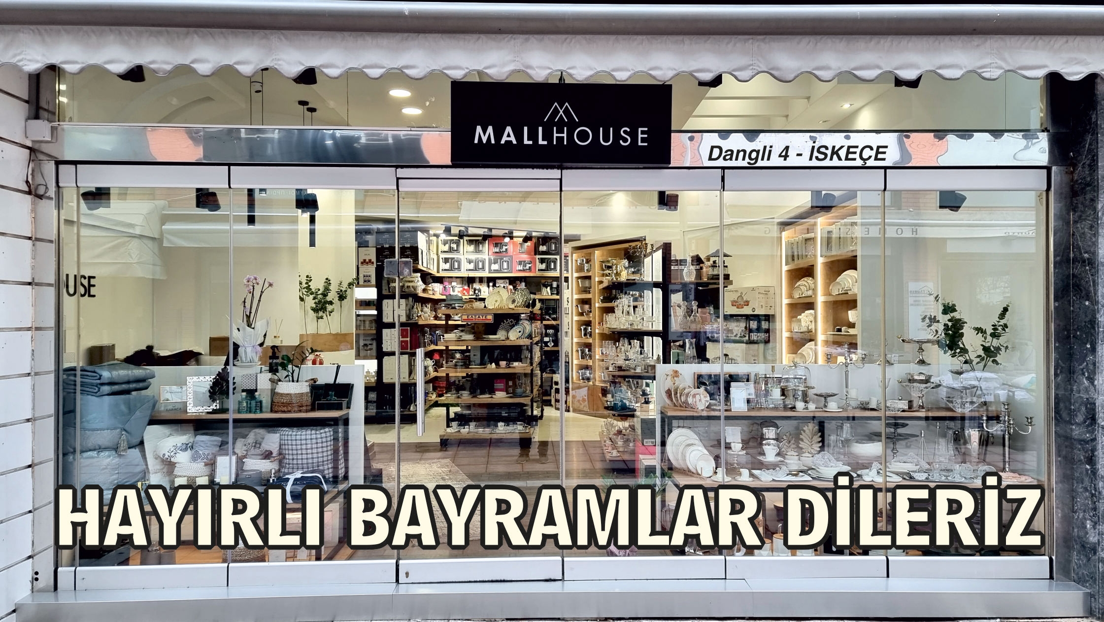 MALL HOUSE Züccaciye Mağazası hayırlı bayramlar diler