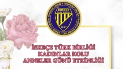 İskeçe Türk Birliği'nden "Anneler Günü" etkinliği 