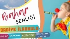 İdadiye İlkokulu ‘Bahar Şenliği’ne davetlisiniz