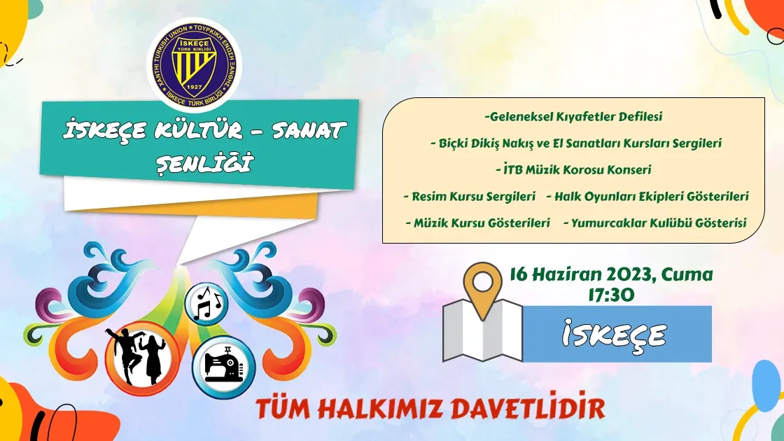 İskeçe Türk Birliği Kültür – Sanat Şenliği düzenliyor