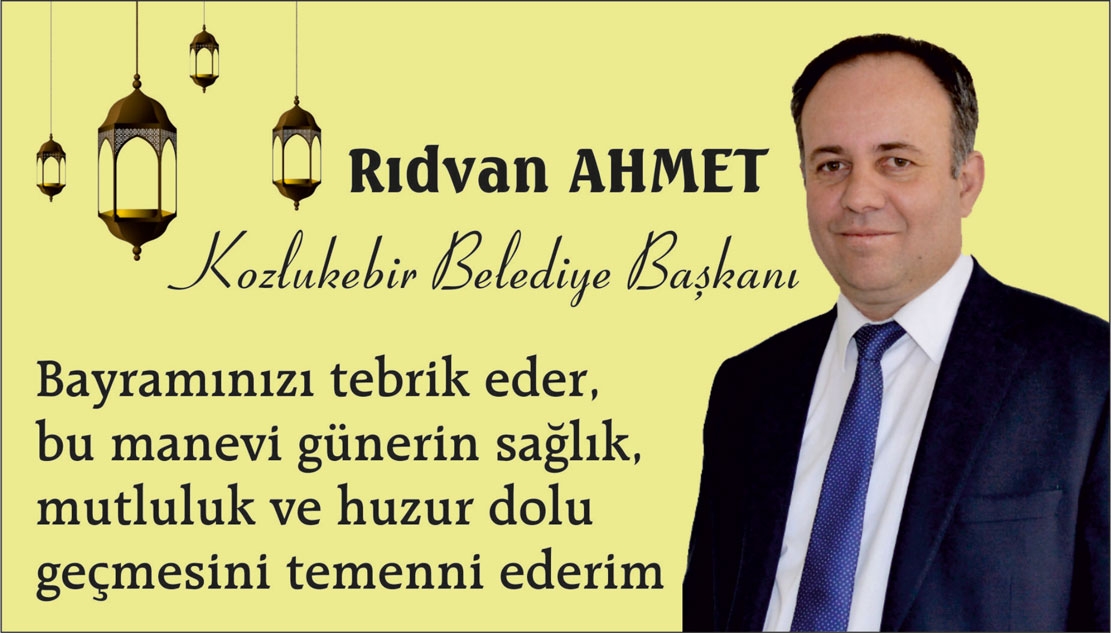 Kozlukebir Belediye Başkanı Rıdvan Ahmet'ten bayram mesajı