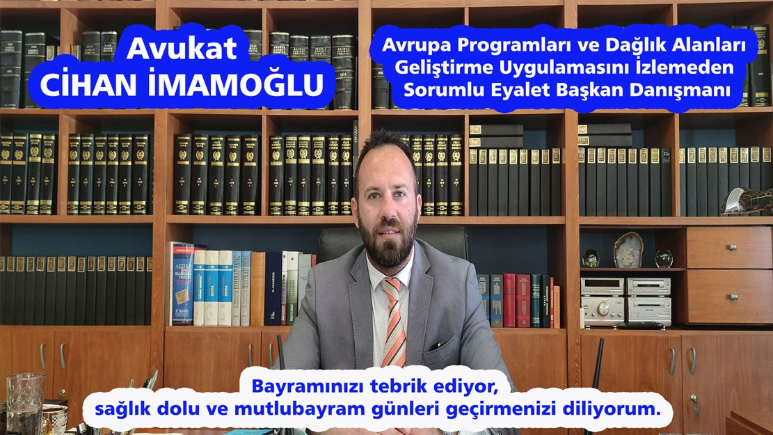 DMT Eyalet Başkan Danışmanı Av. Cihan İmamoğlu'ndan bayram kutlması