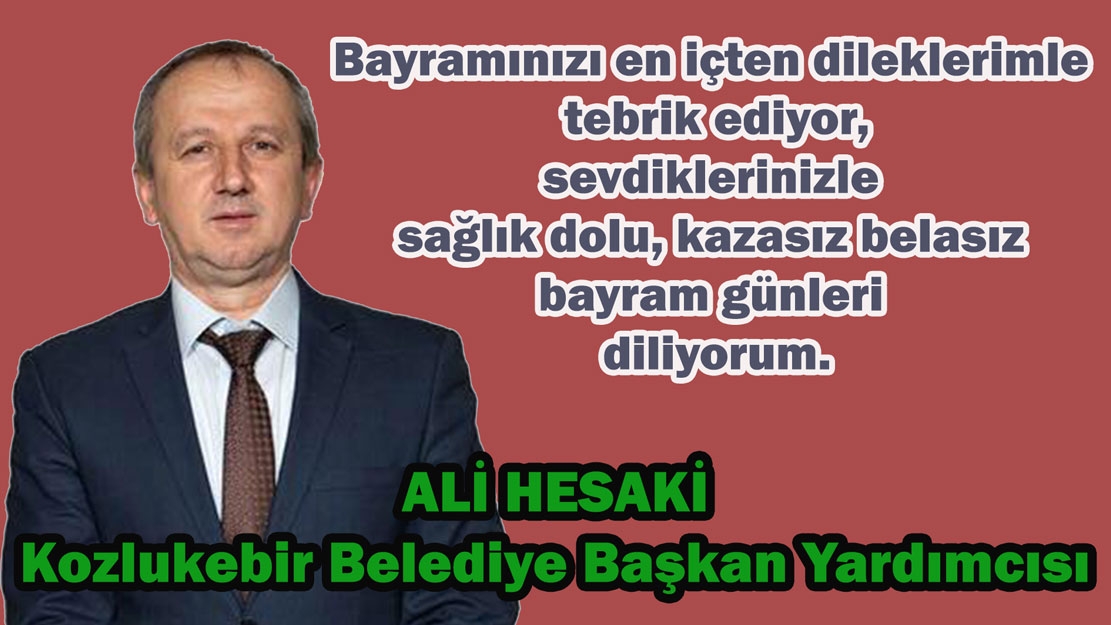 Ali Haseki, sizlere sağlık dolu bayram günleri diler
