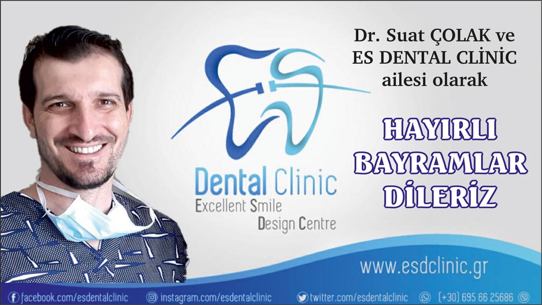 Dr. Suat Çolak ve ES DENTAL CLİNİC ailesi hayırlı bayramlar dilerler