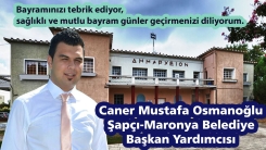 Maronya Belediye Başkan Yardımcısı Caner Mustafa'dan bayram mesajı