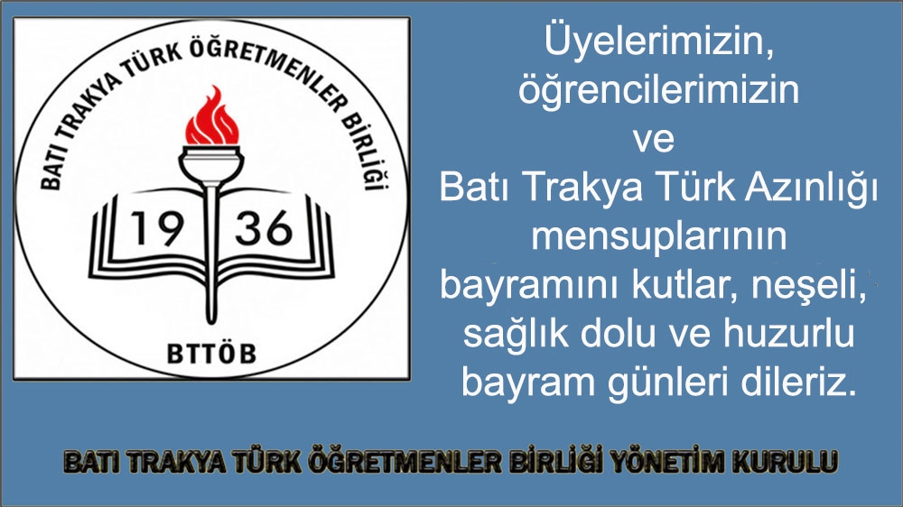 BTTÖB Başkanı ve Yönetim Kurulu bayramınızı kutlar