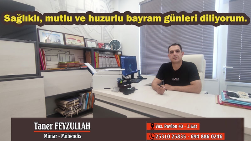 Mimar - Mühendis Taner Feyzullah, huzurlu bayram günleri diler
