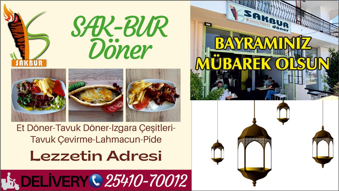 Lezzetin adresi SAK-BUR Döner Kurban Bayramınızı kutlar 