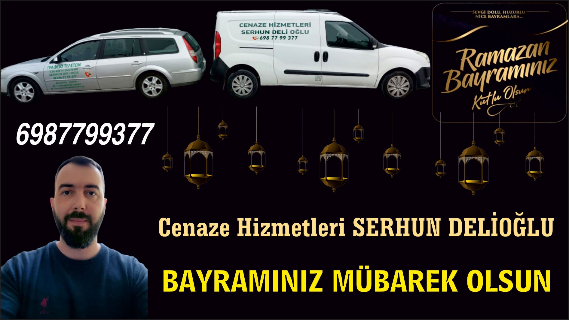 Cenaze Hizmetleri SERHUN DELİOĞLU Kurban Bayramınızı kutlar 