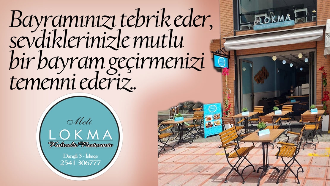 Kahvaltının adresi "MELİ LOKMA" bayramınızı tebrik eder 