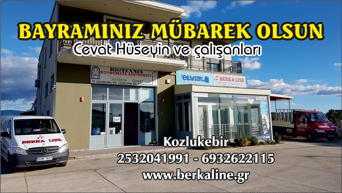 BERKA LİNE Alüminyum doğrama atölyesi sahibi Cevat HÜSEYİN ve çalışanları hayırlı bayramlar diler 