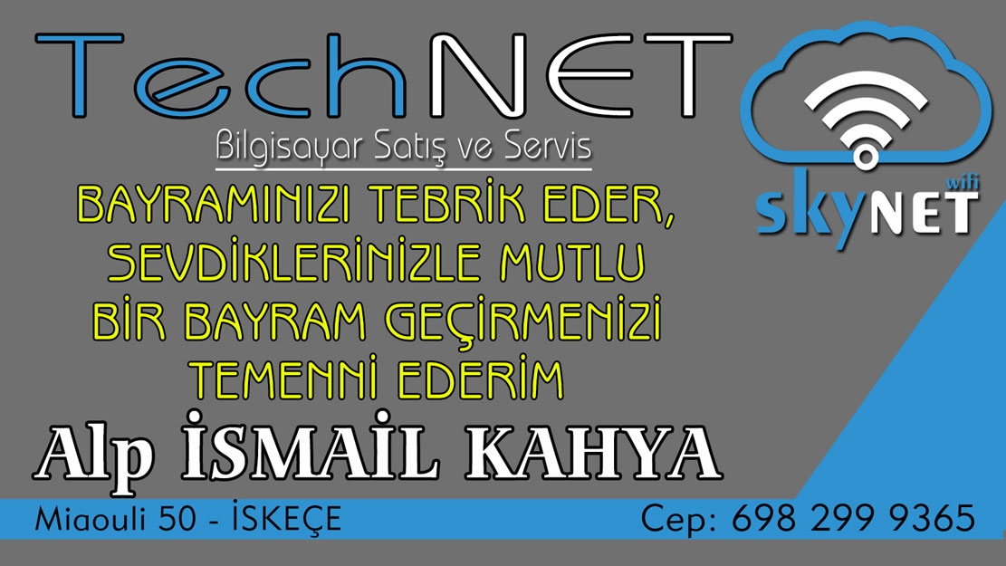 TechNET Bilgisayar ve Satış Merkezi sahibi Alp İsmail Kahya bayramınızı tebrik eder 