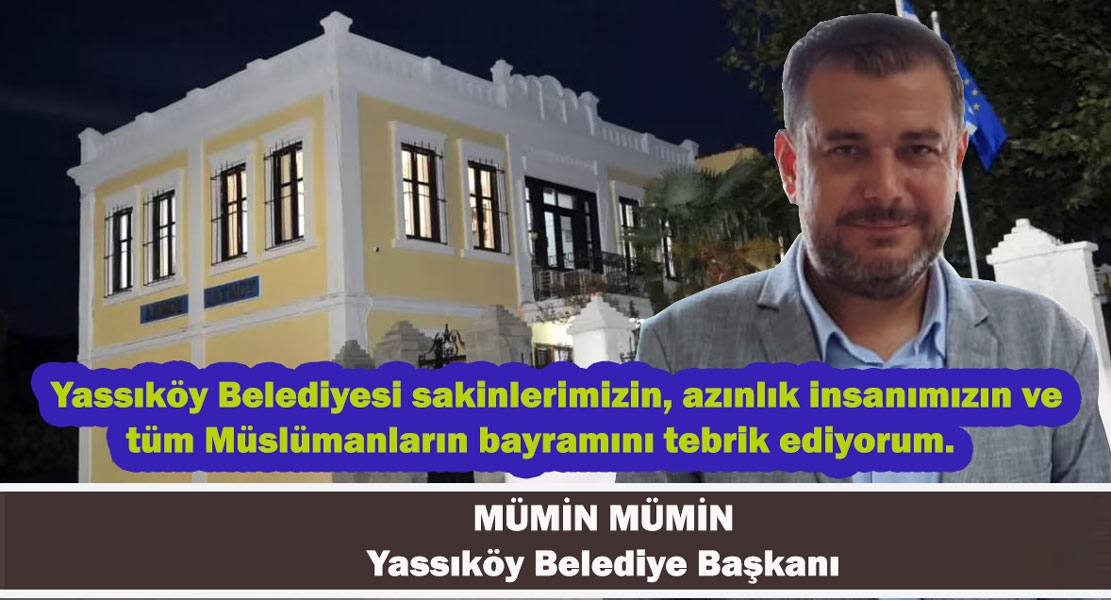 Yassıköy Belediye Başkanı Mümin Mümin'den bayram tebriği