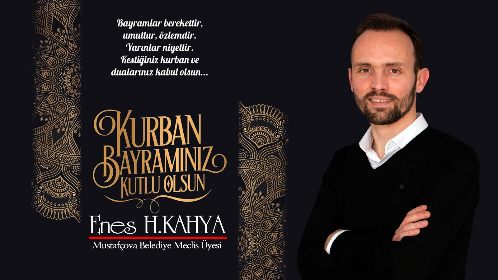 Meclis Üyesi Enes HASAN KAHYA Kurban Bayramınızı tebrik eder 