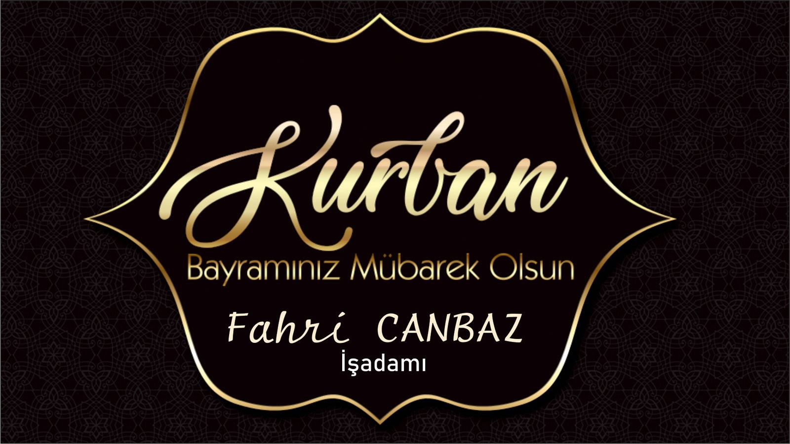 İş adamı Fahri CANBAZ'dan Kurban Bayramı mesajı