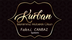 İş adamı Fahri CANBAZ'dan Kurban Bayramı mesajı