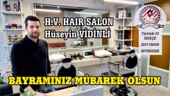 H.V. HAIR SALON sahibi Hüseyin VİDİNLİ'den Kurban Bayramı tebriği