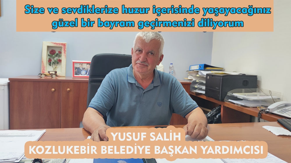 Kozlukebir Belediye Başkan Yardımcısı Yusuf Salih'ten kurban bayramı kutlaması