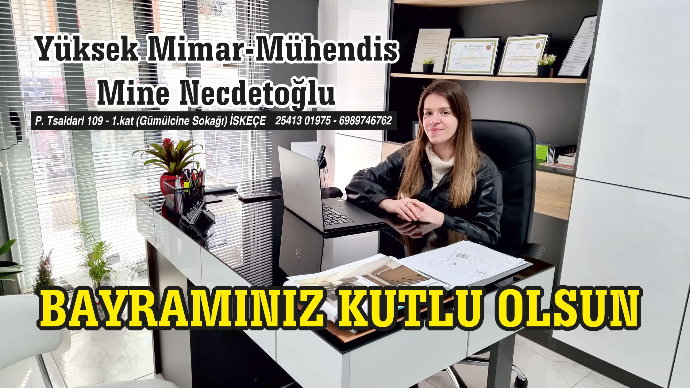 İskeçeli Yüksek Mimar-Mühendis MİNE NECDETOĞLU bayramınızı tebrik eder