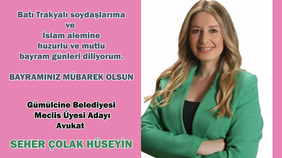 Avukat Seher Çolak Hüseyin bayramınızı tebrik eder