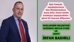 Bağımsız Meclis Üyesi İRFAN BADIRLI bayramınızı kutlar