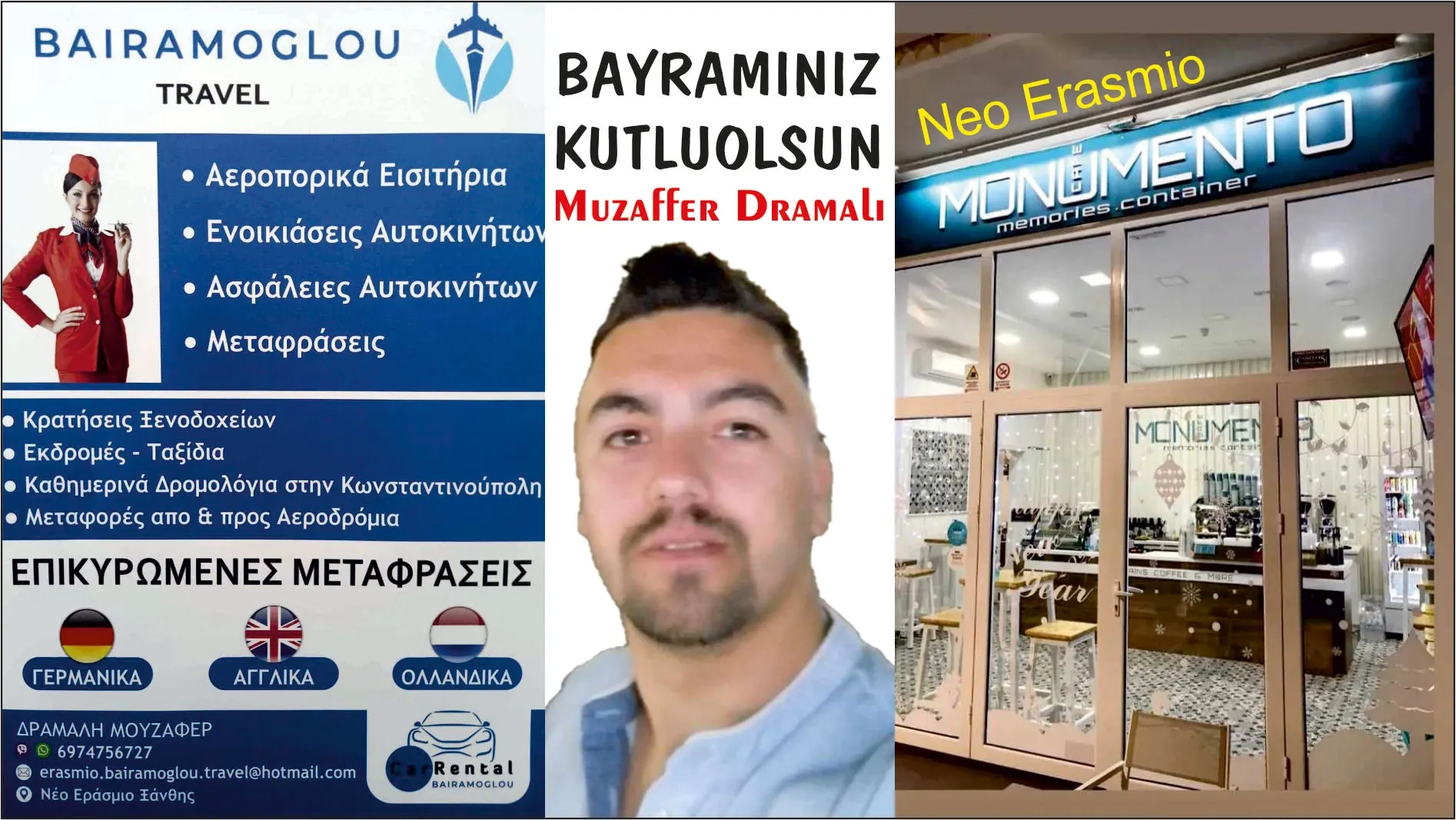 İskeçe Ova bölgesindeki MONUMENTO CAFE ve BAYRAMOGLOU TRAVEL sahibi Muzaffer DRAMALI hayırlı bayramlar diler