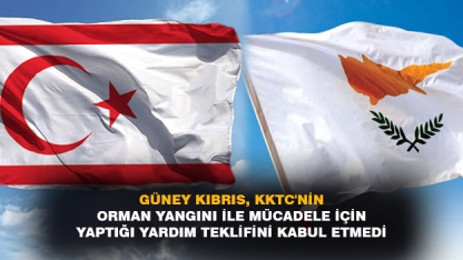 Güney Kıbrıs, KKTC'nin orman yangını ile mücadele için yaptığı yardım teklifini kabul etmedi