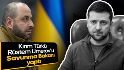 Kırım Tatar Türkü Rüstem Umerov, Ukrayna Savunma Bakanlığı'na getirildi