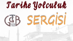 GTGB'de Tarihe Yolculuk Sergisi düzenlenecek