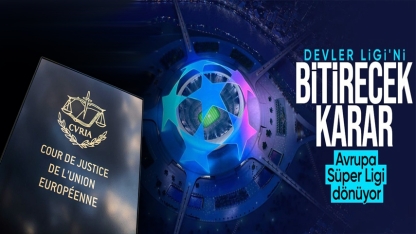 Şampiyonlar Ligi bitiyor mu? Mahkemeden Avrupa Süper Ligi için flaş karar