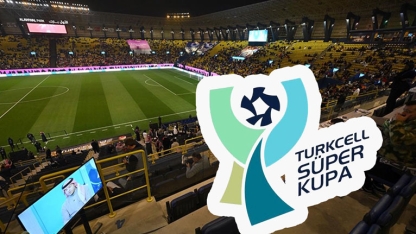 Suudi Arabistan'da oynanması gereken Turkcell Süper Kupa maçı ertelendi