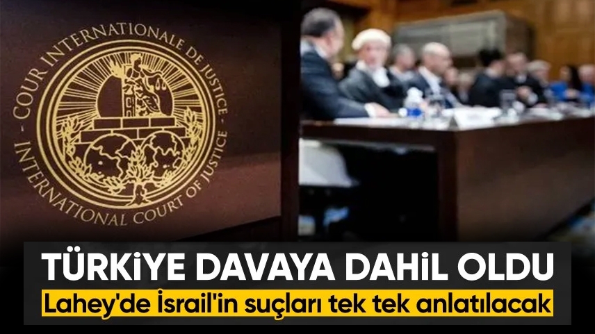 Türkiye, Uluslararası Adalet Divanı'nda İsrail'e karşı beyanda bulunacak