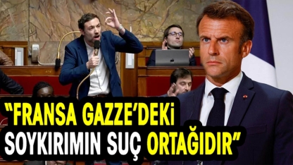 Fransız milletvekili Portes: Fransa (Gazze'deki) soykırımın suç ortağıdır