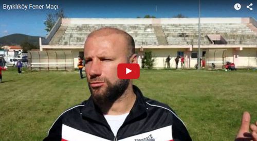 Bıyıklıköy Fener (Fanari) Maçı