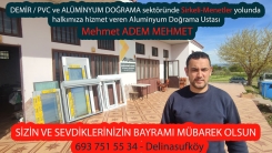 Alüminyum Doğrama Ustası Mehmet ADEM MEHMET’ten bayram tebriği