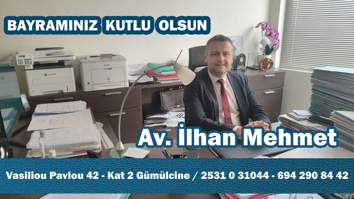 Avukat İLHAN MEHMET’ten bayram tebriği