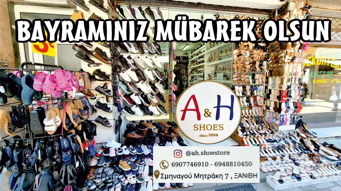 İskeçe ayakkabıcılar sokağında hizmet veren A&H SHOES hayırlı ve bereketli bayramlar diler