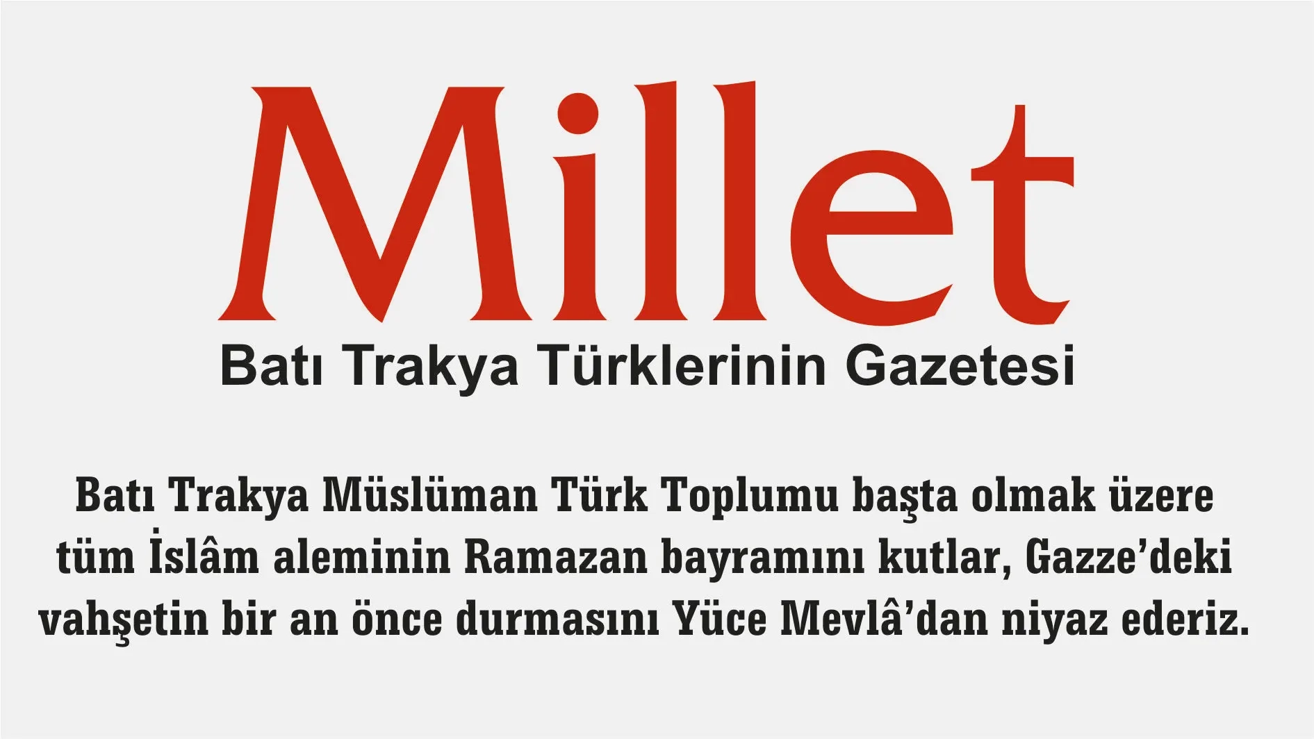 Millet Gazetesi Ailesi hayırlı bayramlar diler