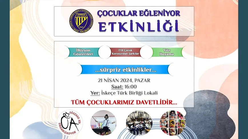 İskeçe Türk Birliği’nden “ÇOCUKLAR EĞLENİYOR” etkinliği
