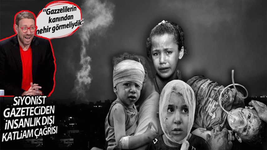 İsrailli gazeteciden Gazze'de katliam çağrısı: En ağır ölümü hak ediyorlar