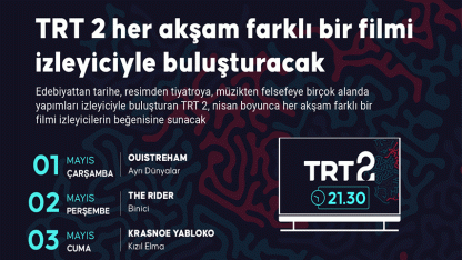 TRT 2 her akşam farklı bir filmi izleyiciyle buluşturacak