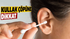 Uzmanlar uyarıyor: Kulak çubuğu kullananlar dikkat!