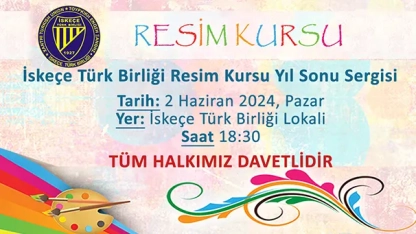 İskeçe Türk Birliği resim Kursu Sergisi 2 Haziran’da
