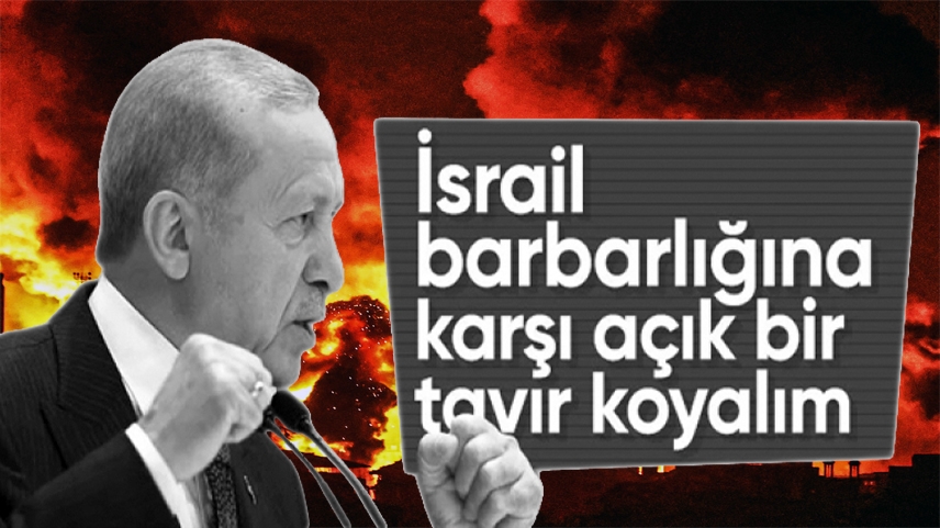 Erdoğan: Gazze’de katledilen sadece çocuklar değil insanlıktır